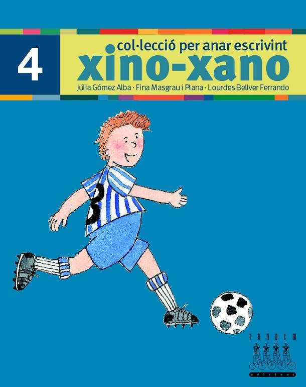 XINO-XANO ESCRIPTURA 4 | 9788481316995 | GOMEZ, JULIA: MASGRAU, FINA; BELLVER, LOURDES | Llibreria Online de Tremp