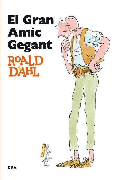 EL GRAN AMIC GEGANT | 9788482644943 | DAHL , ROALD | Llibreria Online de Tremp