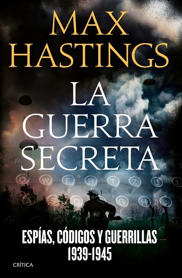 LA GUERRA SECRETA | 9788498929348 | MAX HASTINGS | Llibreria Online de Tremp