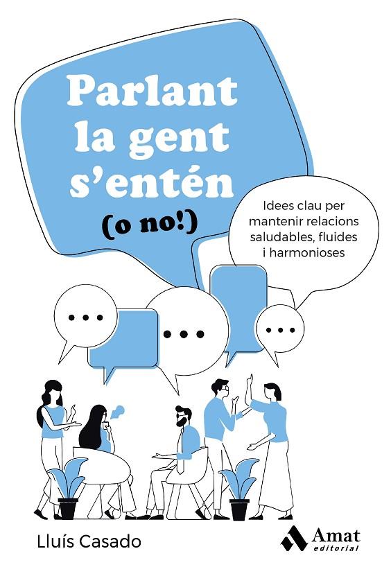 PARLANT LA GENT S'ENTÉN (O NO!) | 9788419870469 | CASADO ESQUIUS, LLUÍS | Llibreria Online de Tremp