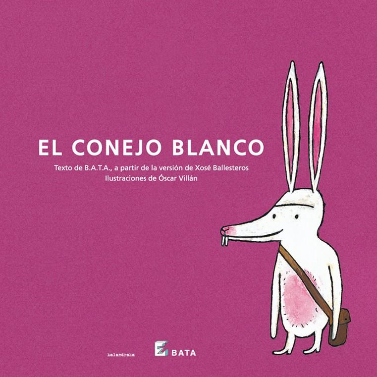 CONEJO BLANCO, EL | 9788484642350 | BALLESTEROS, XOSE | Llibreria Online de Tremp