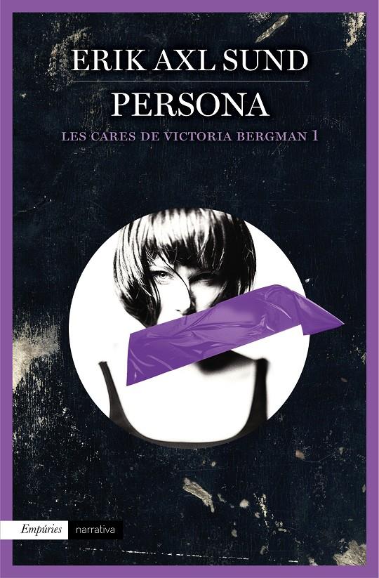 PERSONA (LES CARES DE VICTORIA BERGMAN 1) | 9788497879996 | ERIK AXL SUND | Llibreria Online de Tremp