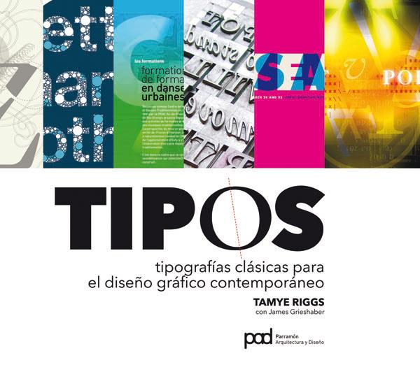 TIPOS DE TIPOGRAFIAS CLASICAS PARA EL DISEÑO GRAFICO | 9788434237353 | RIGGS, TAMYE | Llibreria Online de Tremp