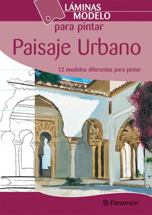 PAISAJE URBANO 12 MODELOS DIFERENTES PARA PINTAR | 9788434228054 | Llibreria Online de Tremp