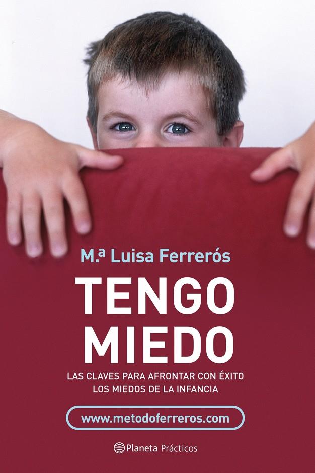 TENGO MIEDO: LAS CLAVES PARA AFRONTAR CON EXITO LOS MIEDOS | 9788408077107 | FERREROS TOR, MARIA LUISA | Llibreria Online de Tremp