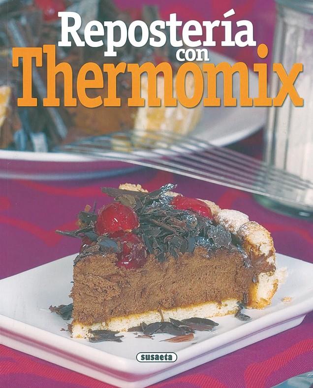 REPOSTERIA CON THERMOMIX | 9788430557042 | VARIOS AUTORES | Llibreria Online de Tremp