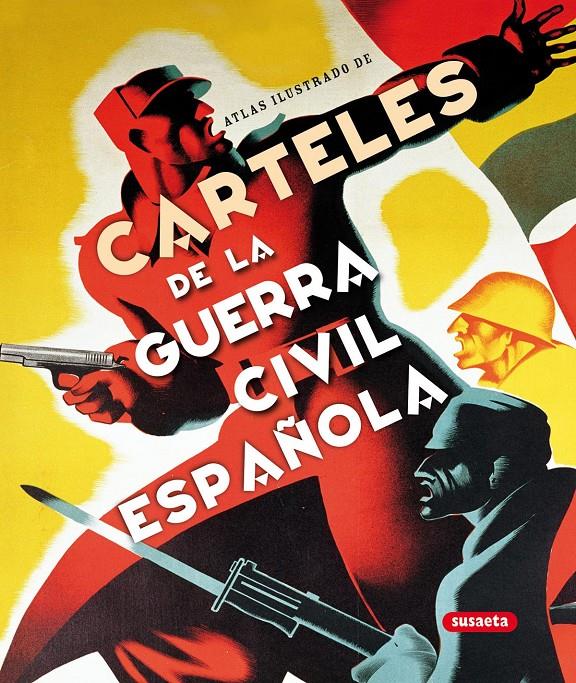 CARTELES DE LA GUERRA CIVIL ESPAÑOLA | 9788467704136 | Llibreria Online de Tremp