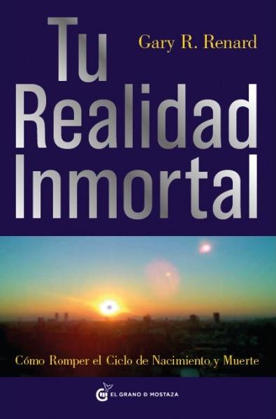 REALIDAD INMORTAL, TU | 9788493727406 | RENARD, GARY R. | Llibreria Online de Tremp