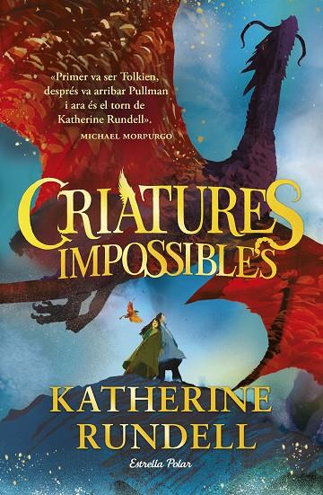 CRIATURES IMPOSSIBLES | 9788413898520 | RUNDELL, KATHERINE | Llibreria Online de Tremp