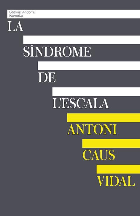 LA SINDROME DE L'ESCALA | 9789992053911 | CAUS VIDAL, ANTONI | Llibreria Online de Tremp