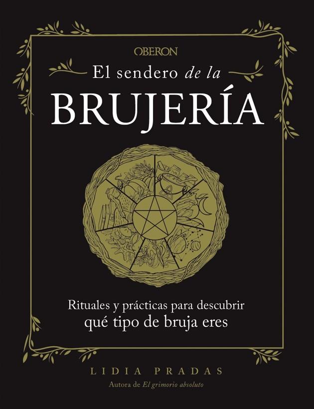 EL SENDERO DE LA BRUJERÍA | 9788441547902 | PRADAS, LIDIA | Llibreria Online de Tremp