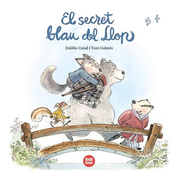 EL SECRET BLAU DEL LLOP | 9788418288890 | CANAL IGLÉSIAS, EULÀLIA | Llibreria Online de Tremp