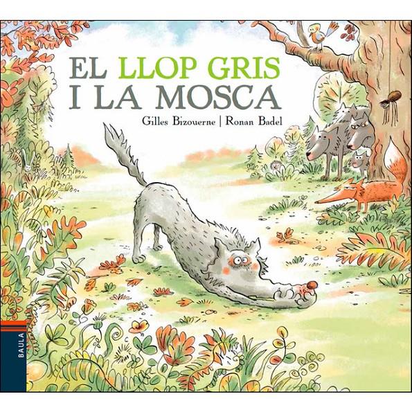 EL LLOP GRIS I LA MOSCA | 9788447937417 | BIZOUERNE, GILLES | Llibreria Online de Tremp