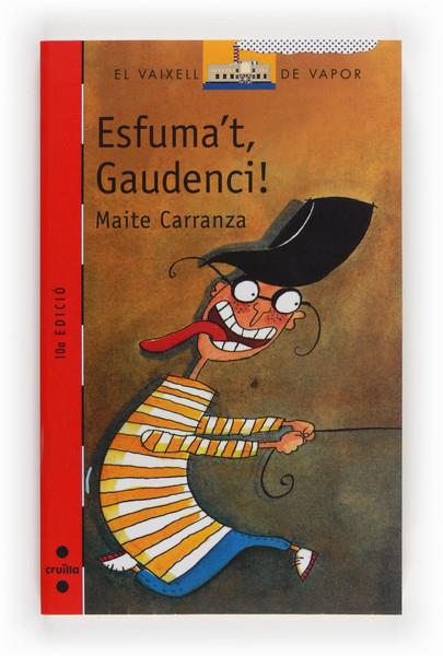 ESFUMA`T,GAUDENCI! | 9788476298060 | MAITE CARRANZA | Llibreria Online de Tremp