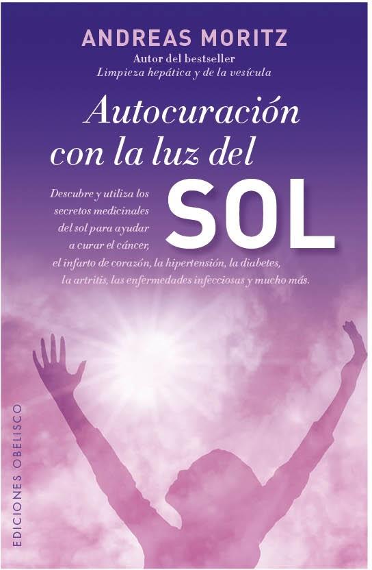 AUTOCURACION CON LA LUZ DEL SOL | 9788497779494 | MORITZ,ANDREAS | Llibreria Online de Tremp