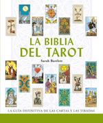 LA BIBLIA DEL TAROT : LA GUIA DEFINITIVA DE LAS CARTAS Y LAS | 9788484451808 | BARTLETT, SARAH | Llibreria Online de Tremp