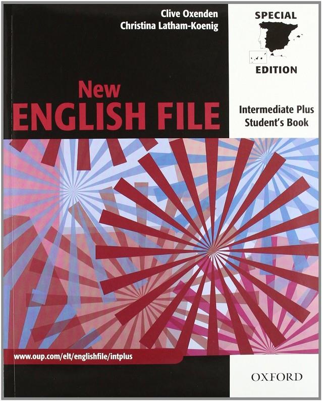 NEW ENGLISH FILE INTERMEDIATE PLUS STUDENT S BOOK WITH KEY P | 9780194519700 | OXEDEN, CLIVE Y LATHAM-KOENING, CHRISTINA | Llibreria Online de Tremp