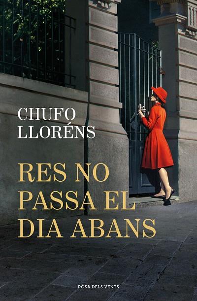 RES NO PASSA EL DIA ABANS | 9788419756725 | LLORÉNS, CHUFO | Llibreria Online de Tremp