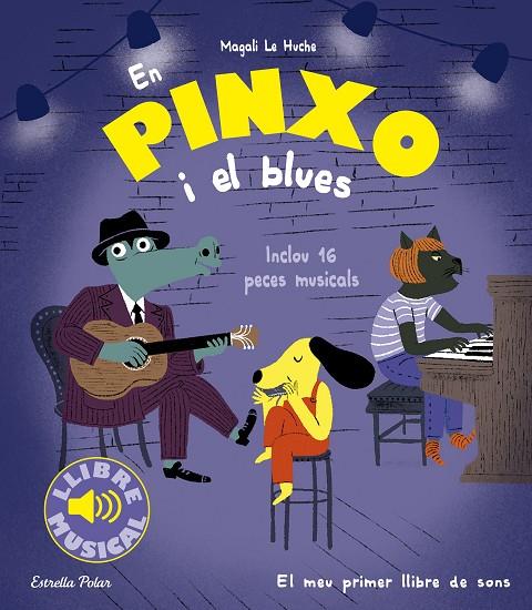 EN PINXO I EL BLUES | 9788413896564 | LE HUCHE, MAGALI | Llibreria Online de Tremp