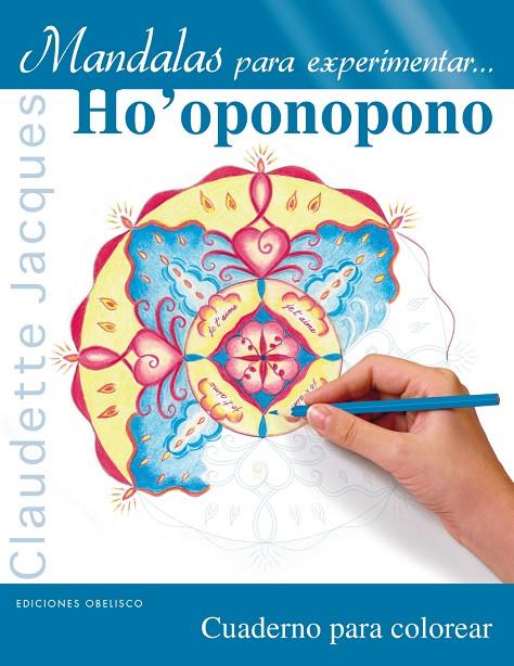 MANDALAS PARA EXPERIMENTAR... HO'OPONOPONO | 9788491112631 | JACQUES, CLAUDETTE | Llibreria Online de Tremp