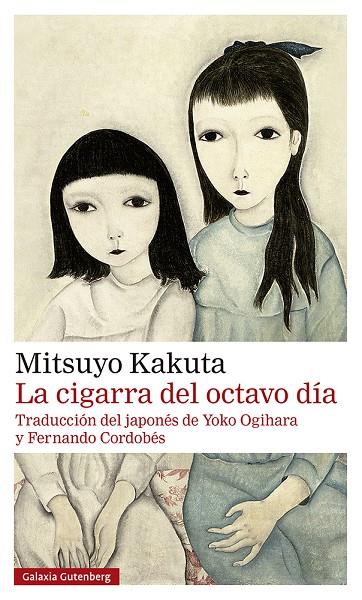 LA CIGARRA DEL OCTAVO DÍA- RÚSTICA | 9788418807244 | KAKUTA, MITSUYO | Llibreria Online de Tremp