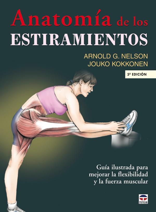 ANATOMIA DE LOS ESTIRAMIENTOS | 9788479026448 | NELSON, ARNOL G. | Llibreria Online de Tremp