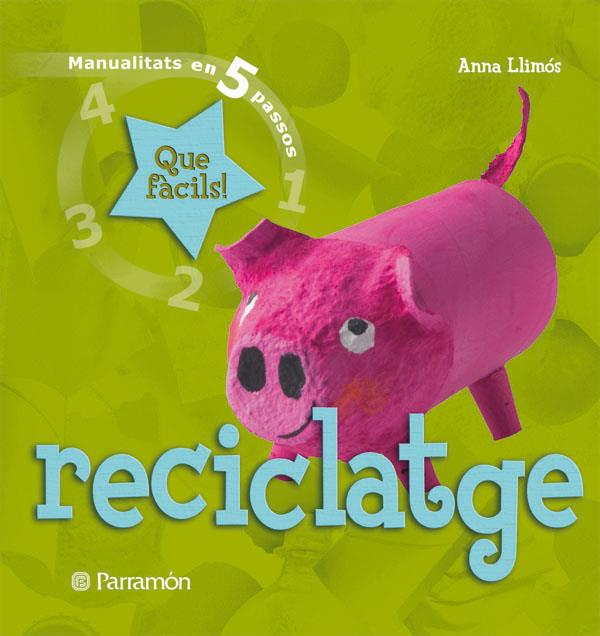 RECICLATGE | 9788434229037 | LLIMOS PLOMER, ANNA | Llibreria Online de Tremp