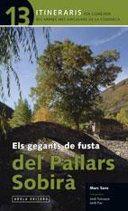 GEGANTS DE FUSTA DEL PALLARS SOBIRA, ELS (13 ITINERARIS PER) | 9788496639577 | SANS, MARC | Llibreria Online de Tremp