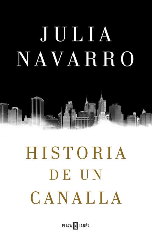 HISTORIA DE UN CANALLA | 9788401016950 | NAVARRO,JULIA | Llibreria Online de Tremp