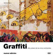 GRAFFITI: ARTE URBANO DE LOS CINCO CONTINENTES | 9788425223419 | GANZ, NICHOLAS | Llibreria Online de Tremp