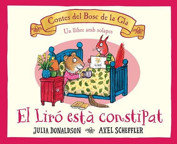 EL LIRÓ ESTÀ CONSTIPAT | 9788426148827 | DONALDSON, JULIA | Llibreria Online de Tremp