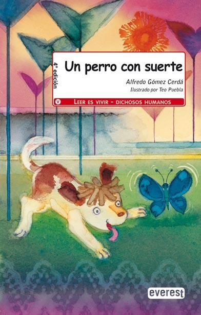 UN PERRO CON SUERTE | 9788424183813 | GOMEZ CERDA, ALFREDO ; PUEBLA, TEO | Llibreria Online de Tremp