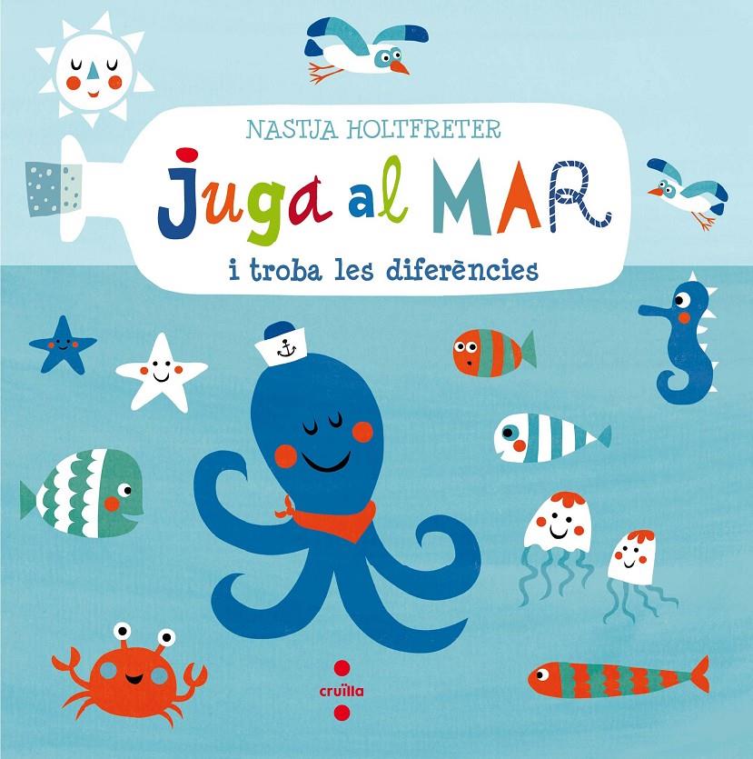 JUGA AL MAR I TROBA LES DIFERENCCIES | 9788466140294 | Llibreria Online de Tremp