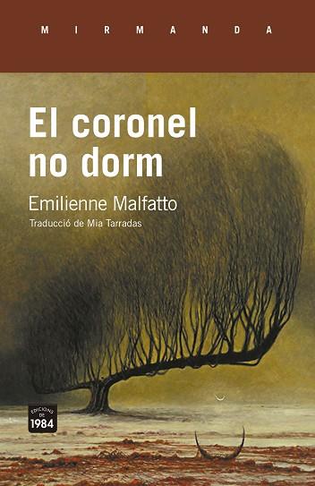 EL CORONEL NO DORM | 9788418858734 | MALFATTO, EMILIENNE | Llibreria Online de Tremp