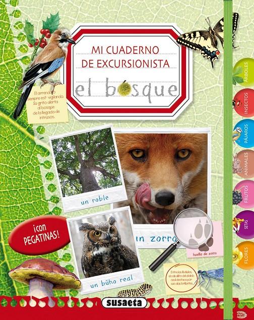 MI CUADERNO DE EXCURSIONISTA EL BOSQUE | 9788467730036 | SUSAETA, EQUIPO | Llibreria Online de Tremp