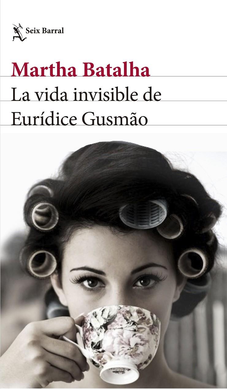 LA VIDA INVISIBLE DE EURÍDICE GUSMÃO | 9788432231858 | MARTHA BATALHA | Llibreria Online de Tremp