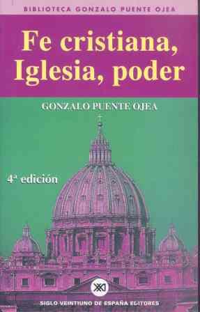 FE CRISTIANA, IGLESIA, PODER | 9788432307331 | PUENTE PÉREZ, JOAQUÍN DE LA | Llibreria Online de Tremp