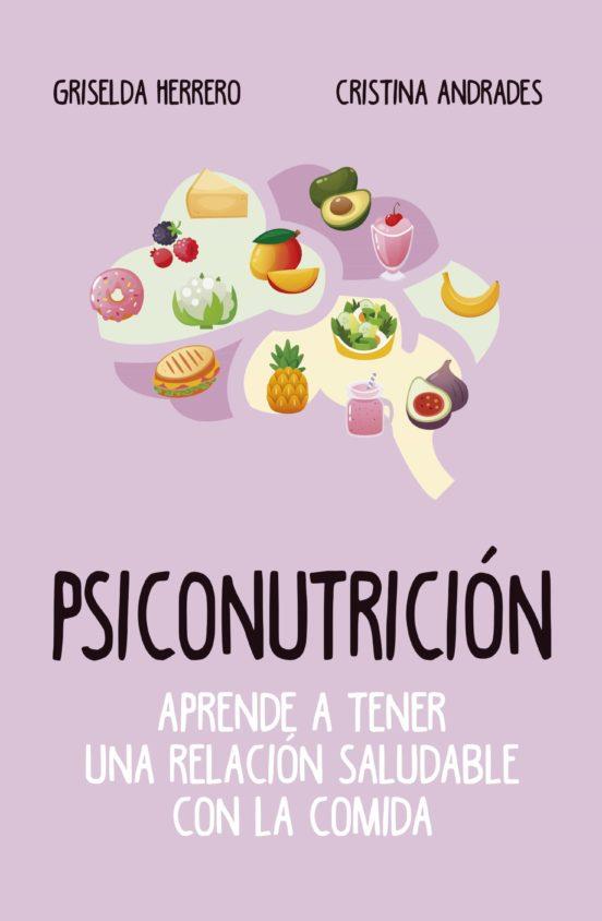 PSICONUTRICIÓN | 9788417828400 | GRISELDA HERRERO/ CRISTINA ANDRADES | Llibreria Online de Tremp