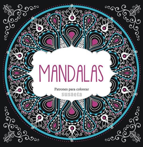 MANDALAS. PATRONES PARA COLOREAR | 9788467737448 | SUSAETA, EQUIPO | Llibreria Online de Tremp