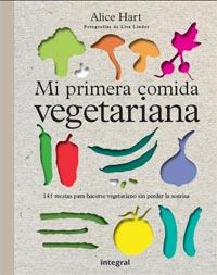 MI PRIMERA COMIDA VEGETARIANA | 9788492981755 | HART, ALICE | Llibreria Online de Tremp