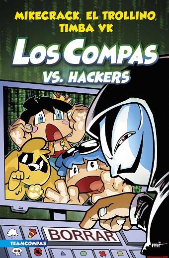 COMPAS 7. LOS COMPAS VS. HACKERS | 9788427050006 | MIKECRACK, EL TROLLINO Y TIMBA VK | Llibreria Online de Tremp