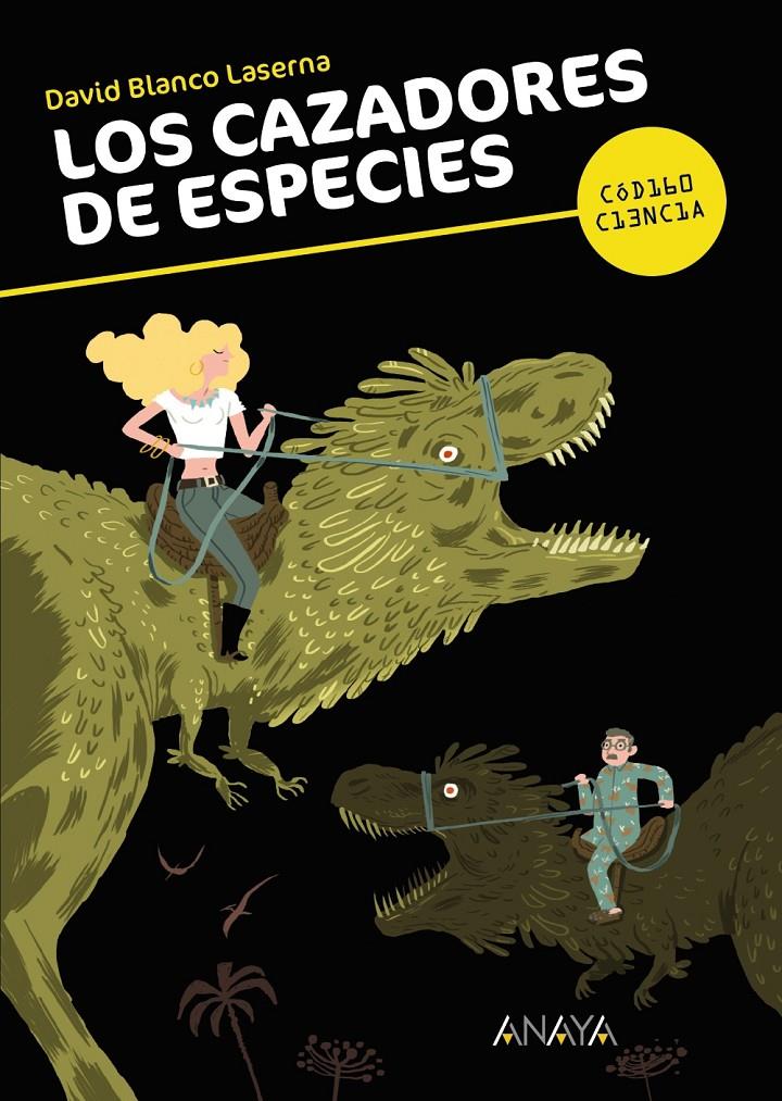 LOS CAZADORES DE ESPECIES | 9788467840384 | BLANCO LASERNA, DAVID | Llibreria Online de Tremp