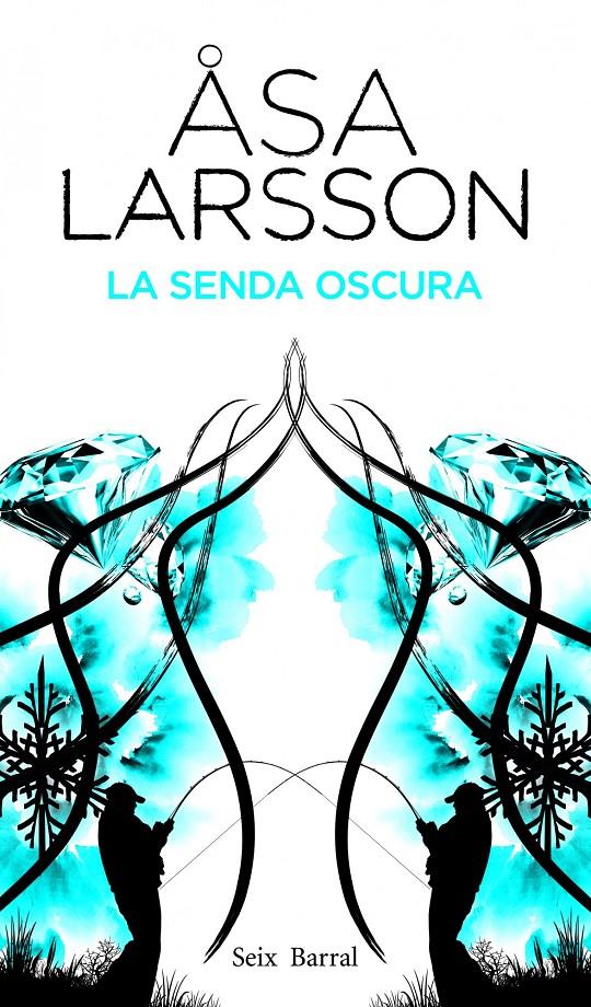 SENDA OSCURA, LA | 9788432228810 | LARSSON, ASA | Llibreria Online de Tremp