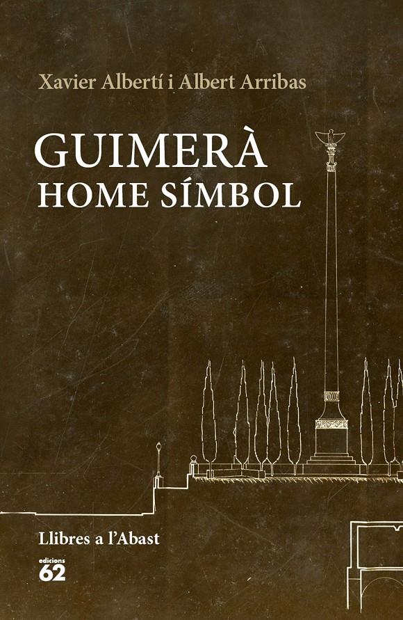 GUIMERÀ: HOME SÍMBOL | 9788429774993 | XAVIER ALBERTÍ GALLART/ALBERT ARRIBAS QUERALT | Llibreria Online de Tremp