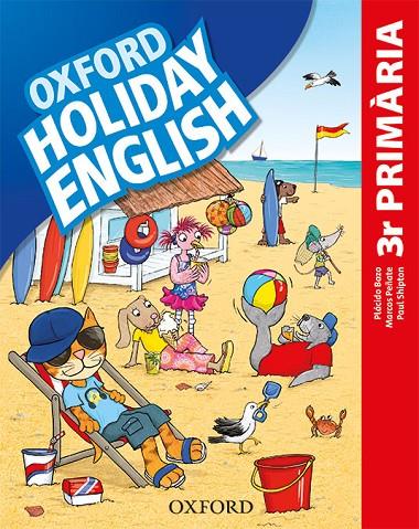 HOLIDAY ENGLISH 3.º PRIMARIA. PACK (CATALÁN) 3RD EDITION. REVISED EDITION | 9780194546423 | BAZO, PLÁCIDO/PEÑATE, MARCOS/SHIPTON, PAUL | Llibreria Online de Tremp