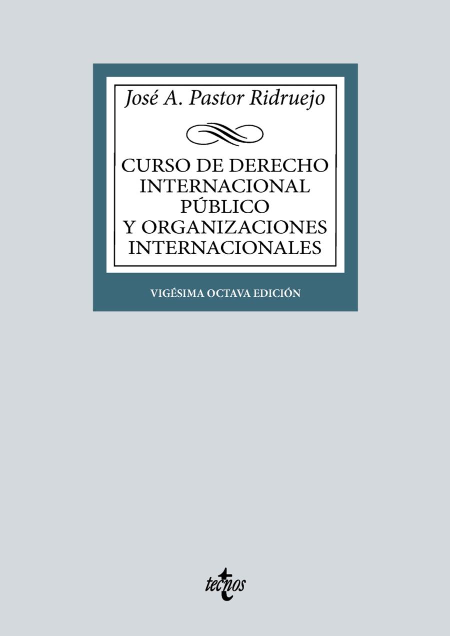 CURSO DE DERECHO INTERNACIONAL PÚBLICO Y DE ORGANIZACIONES INTERNACIONALES | 9788430990467 | PASTOR RIDRUEJO, JOSÉ  ANTONIO | Llibreria Online de Tremp