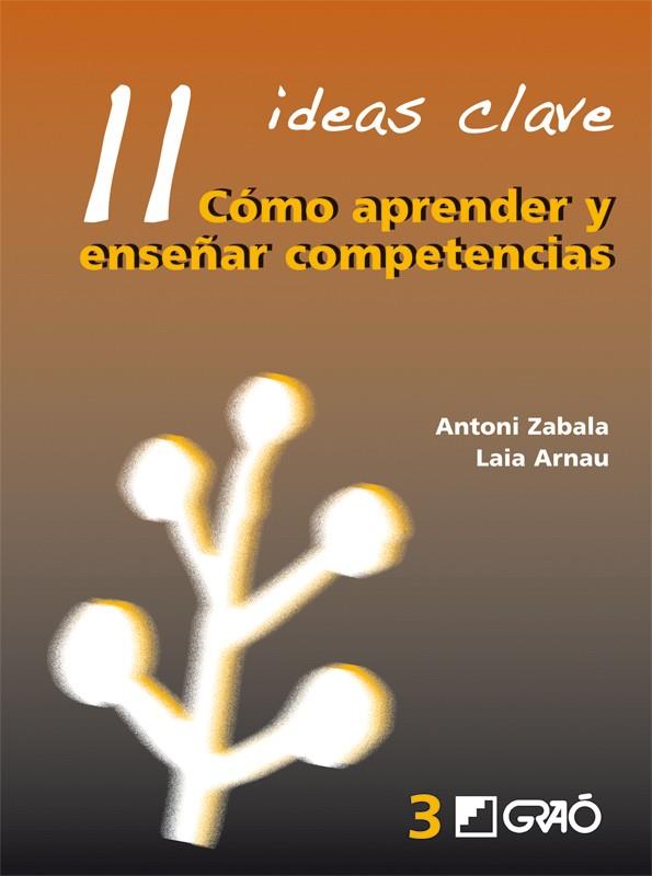 COMO APRENDER Y ENSEÑAR COMPETENCIAS | 9788478275007 | ZABALA, ANTONI; ARNAU, LAIA | Llibreria Online de Tremp