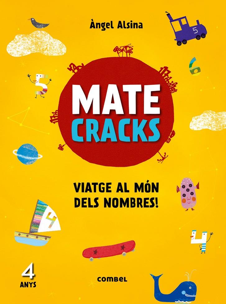 MATECRACKS VIATGE AL MÓN DELS NOMBRES! 4 ANYS | 9788491010906 | ALSINA, ÀNGEL | Llibreria Online de Tremp