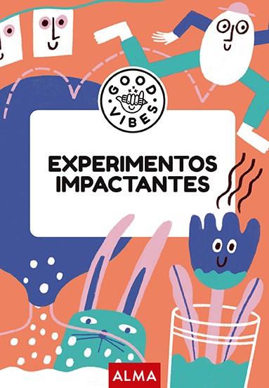 EXPERIMENTOS IMPACTANTES (GOOD VIBES) | 9788419599933 | CASASÍN, ALBERT | Llibreria Online de Tremp