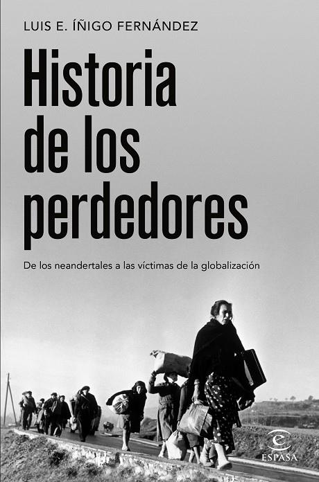 HISTORIA DE LOS PERDEDORES | 9788467064445 | ÍÑIGO FERNÁNDEZ, LUIS E. | Llibreria Online de Tremp